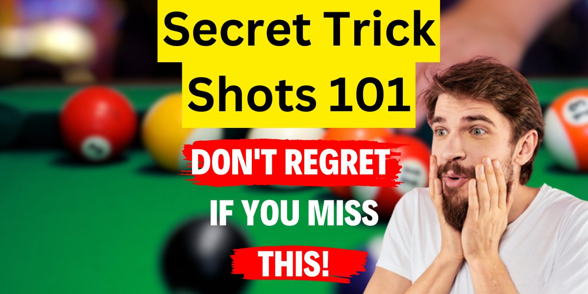 Secret Billiard Trick Shots 101